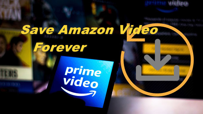 enregistrer amazon video pour toujours