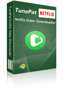 TunePat Netflix Video Downloader